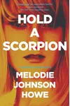 Hold a Scorpion