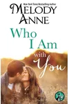 Who I Am with You