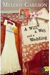 A Will, a Way, and a Wedding