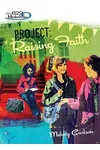 Project: Raising Faith