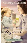We'll Meet Again