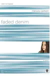 Faded Denim: Color Me Trapped