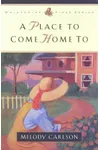 A Place to Come Home to