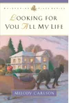 Looking for You All My Life