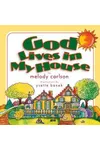 God Lives in My House