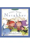 Love Your Neighbor