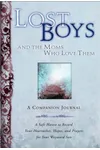 Lost Boys and the Moms Who Love Them