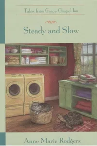 Steady and Slow