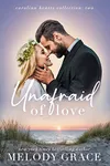 Unafraid of Love