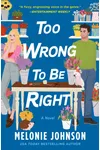 Too Wrong to Be Right