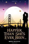 Happier Than She's Ever Been