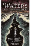 Waters Luminous and Deep