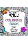 The Bridge Series Adult Coloring Book