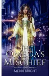 The Omega's Mischief