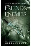 Friends and Enemies