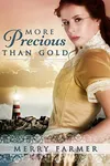 More Precious Than Gold