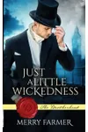 Just a Little Wickedness