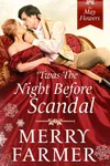 'Twas the Night Before Scandal