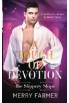 A Touch of Devotion