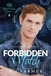 Forbidden Match (As: M.M. Farmer)