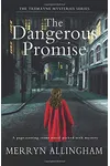 The Dangerous Promise