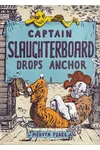 Captain Slaughterboard Drops Anchor