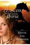 The Princess and the Horse