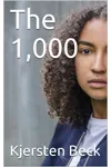 The 1,000 (As: Kjersten Beck)