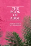 The Book of Abish