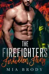 The Firefighter’s Forbidden Fling