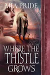 Where the Thistle Grows