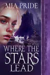 Where the Stars Lead