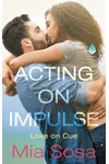 Acting on Impulse