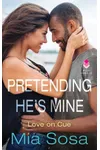 Pretending He's Mine