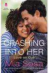 Crashing into Her