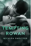 Tempting Rowan