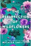 The Resurrection of Wildflowers