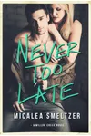 Never Too Late