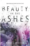 Beauty in the Ashes