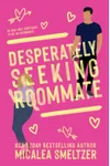 Desperately Seeking Roommate