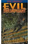 Evil Triumphant