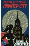 Capital City Crime: Haunted City