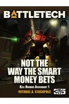 Not the Way The Smart Money Bets