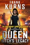 Queen Bitch's Legacy: Death Becomes Her