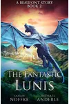 The Fantastic Lunis