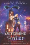 Determine the Future