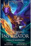 The Primal Instigator