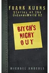 Bitch's Night Out