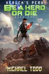 Be A Hero Or Die
