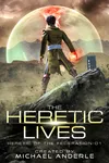 The Heretic Lives
